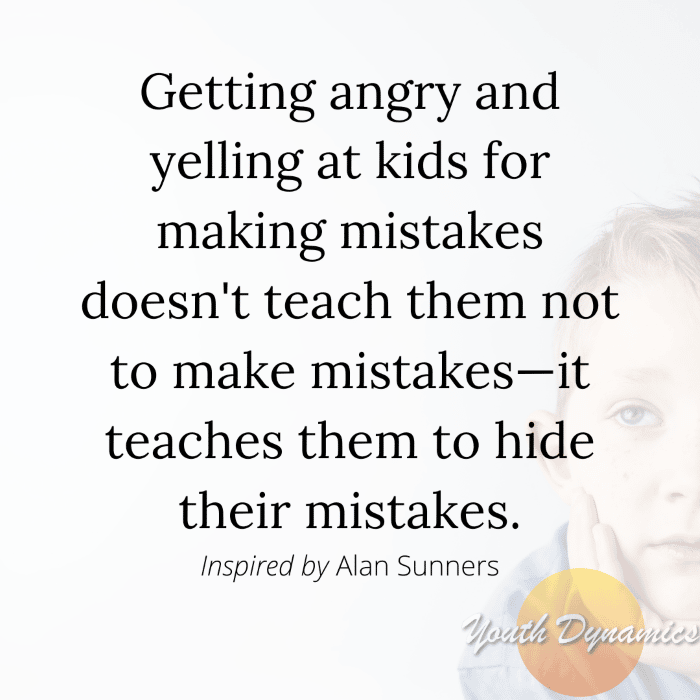 14 Quotes on Having a Gentle Response to Kids' Mistakes • Youth Dynamics