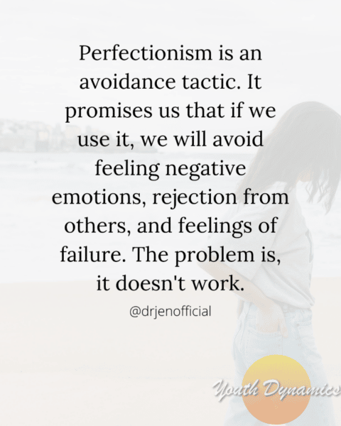 18 Quotes On Overcoming Perfectionism • Youth Dynamics Mental Health