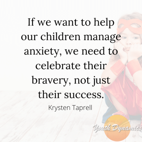 17 Quotes on Helping Kids Navigate Anxiety • Youth Dynamics | Mental ...